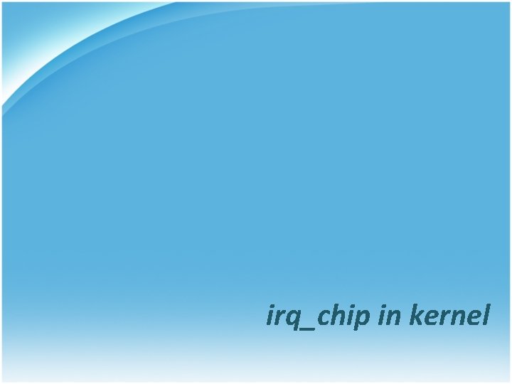 irq_chip in kernel 