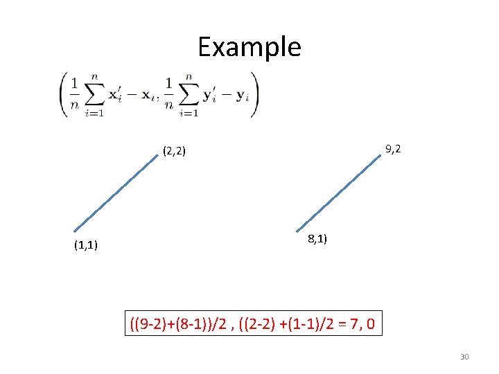 Example 9, 2 (2, 2) (1, 1) 8, 1) ((9 -2)+(8 -1))/2 , ((2