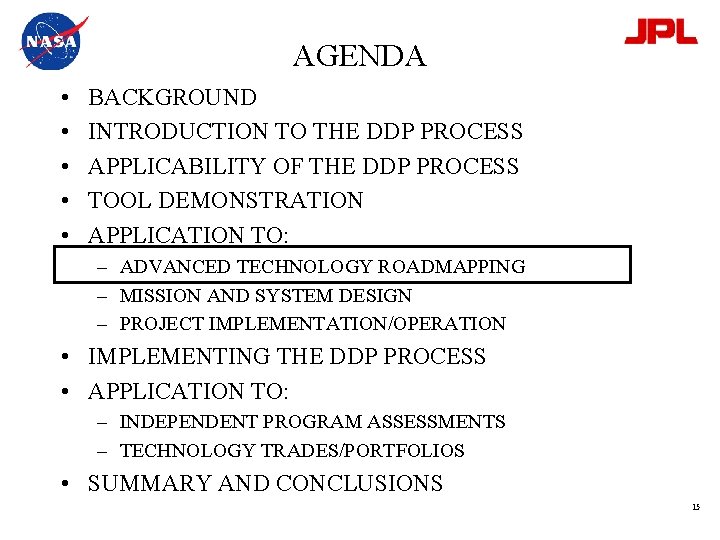 AGENDA • • • BACKGROUND INTRODUCTION TO THE DDP PROCESS APPLICABILITY OF THE DDP