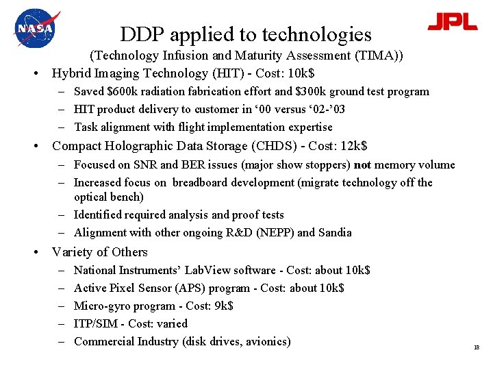 DDP applied to technologies (Technology Infusion and Maturity Assessment (TIMA)) • Hybrid Imaging Technology