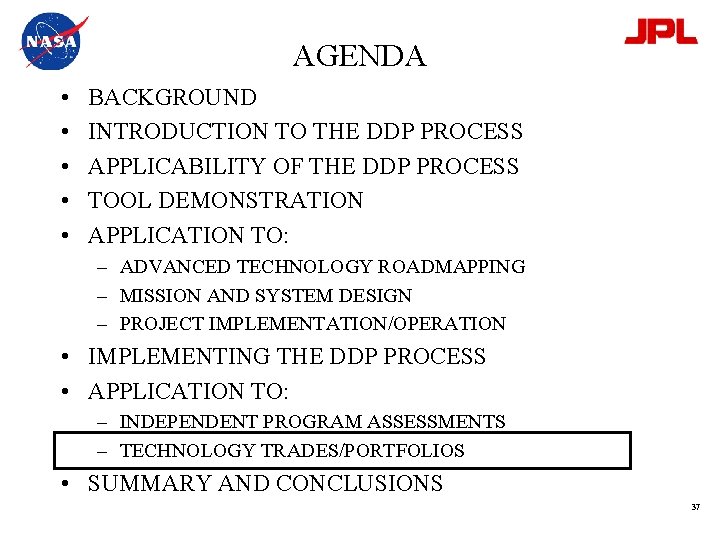 AGENDA • • • BACKGROUND INTRODUCTION TO THE DDP PROCESS APPLICABILITY OF THE DDP