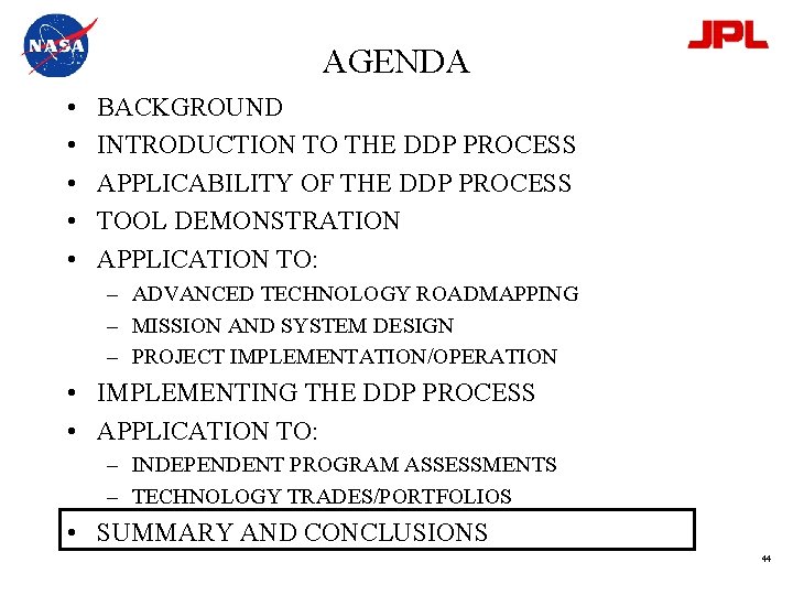 AGENDA • • • BACKGROUND INTRODUCTION TO THE DDP PROCESS APPLICABILITY OF THE DDP