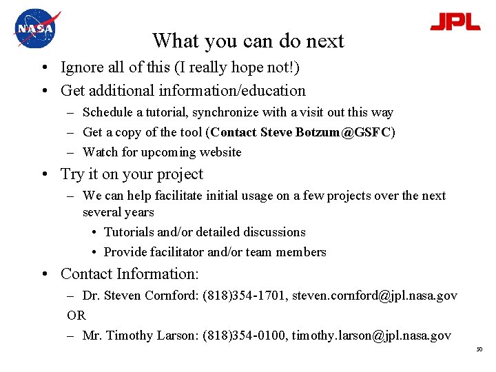 What you can do next • Ignore all of this (I really hope not!)