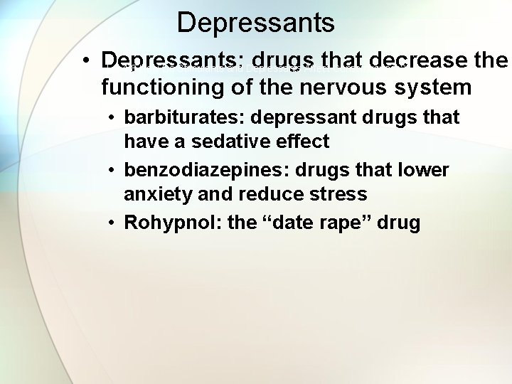 Depressants • Depressants: drugs. Affectthat decrease the LO 4. 8 How Do Stimulants and