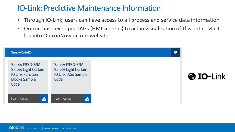 IO-Link: Predictive Maintenance Information • Through IO-Link, users can have access to all process