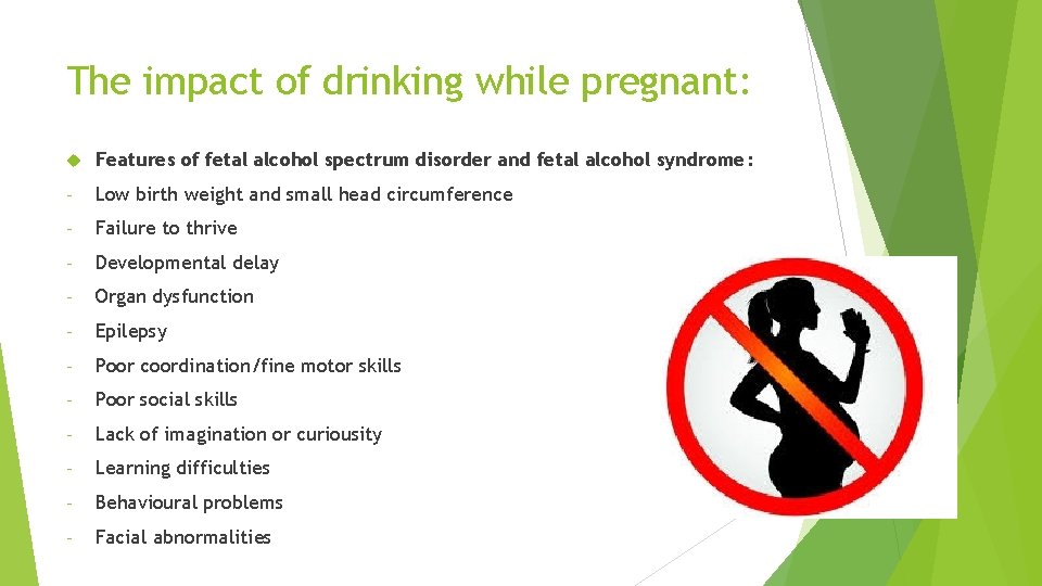 The impact of drinking while pregnant: Features of fetal alcohol spectrum disorder and fetal