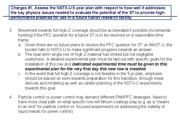Charges #1, Assess the NSTX-U 5 year plan with respect to how well it