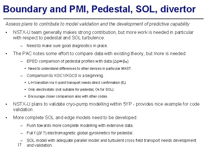 Boundary and PMI, Pedestal, SOL, divertor Assess plans to contribute to model validation and