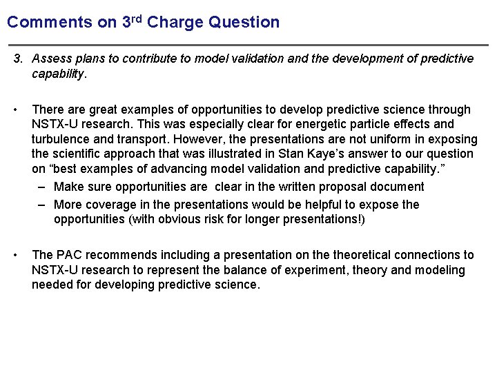 Comments on 3 rd Charge Question 3. Assess plans to contribute to model validation