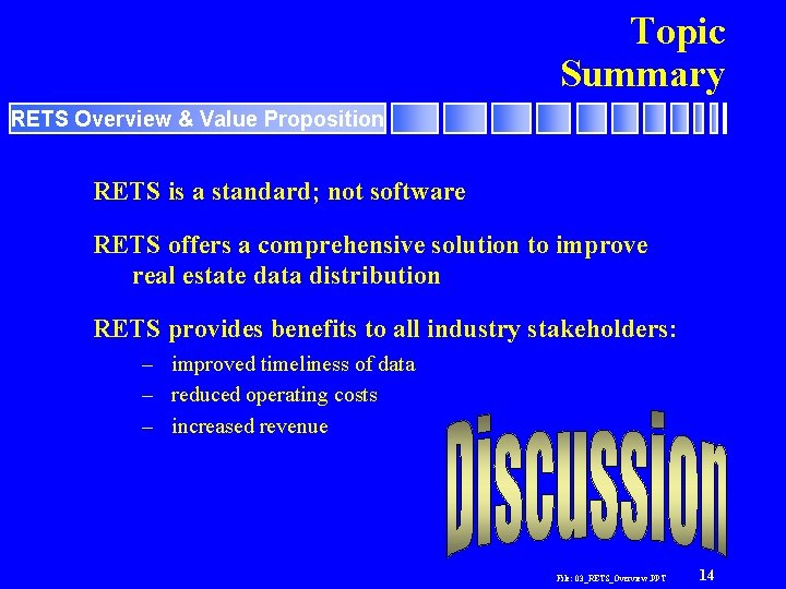 Topic Summary RETS Overview & Value Proposition RETS is a standard; not software RETS