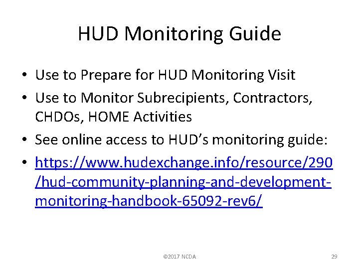 HUD Monitoring Guide • Use to Prepare for HUD Monitoring Visit • Use to