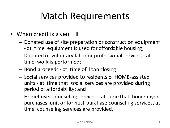 Match Requirements • When credit is given – II – Donated use of site