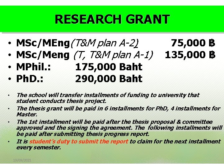 RESEARCH GRANT • • MSc/MEng(T&M plan A-2) MSc/Meng (T, T&M plan A-1) MPhil. :