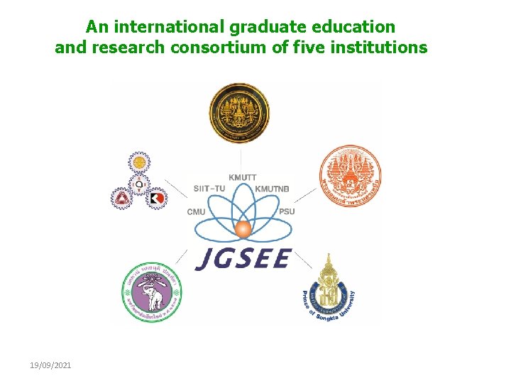 An international graduate education and research consortium of five institutions 19/09/2021 