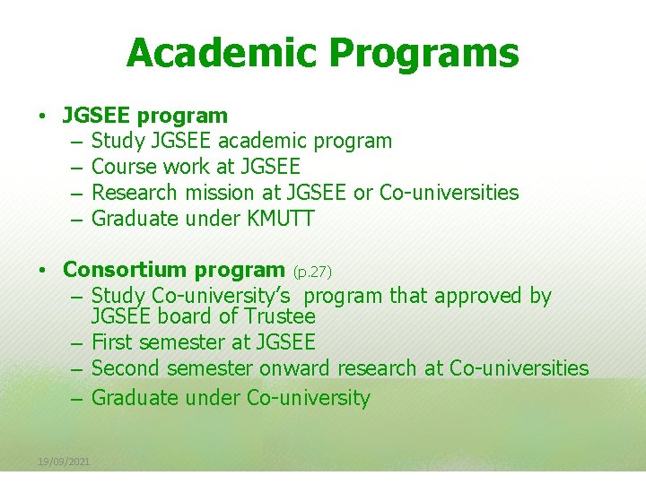 Academic Programs • JGSEE program – Study JGSEE academic program – Course work at