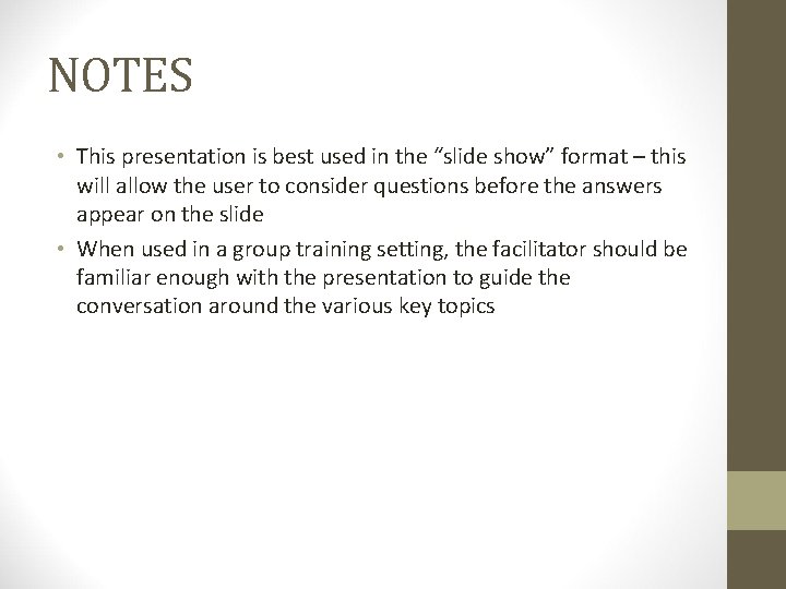 NOTES • This presentation is best used in the “slide show” format – this NOTES • This presentation is best used in the “slide show” format – this
