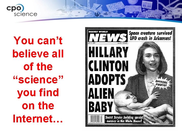 You can’t believe all of the “science” you find on the Internet… 