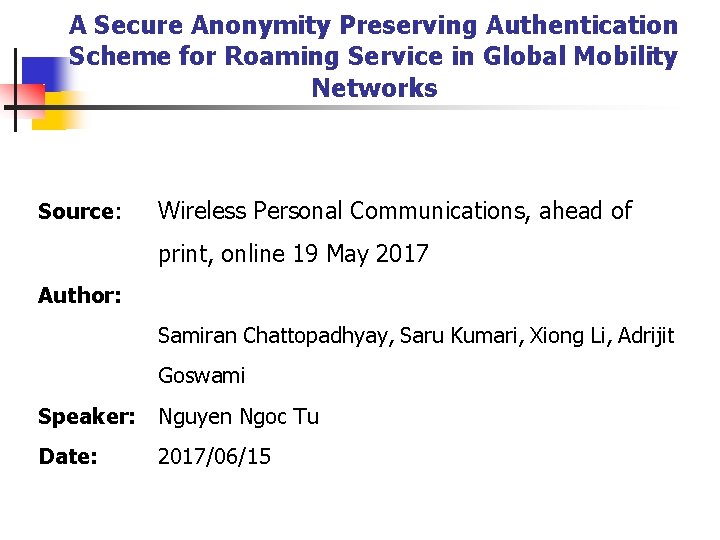 a A Secure Anonymity Preserving Authentication Scheme for