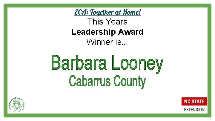 ECA: Together at Home! This Years Leadership Award Winner is. . . 