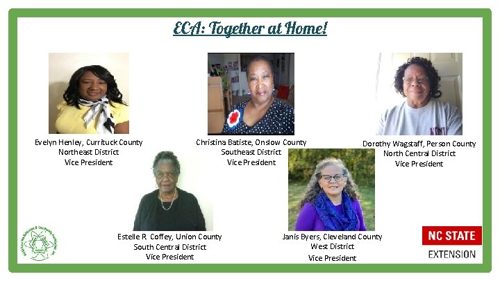 ECA: Together at Home! Evelyn Henley, Currituck County Northeast District Vice President Christina Batiste,