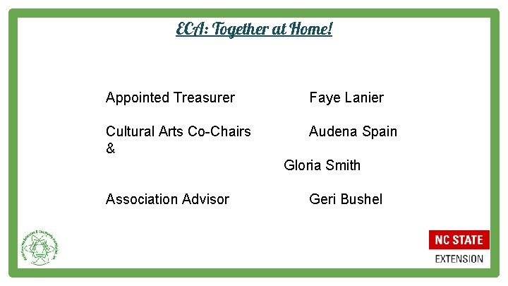 ECA: Together at Home! Appointed Treasurer Faye Lanier Cultural Arts Co-Chairs & Audena Spain