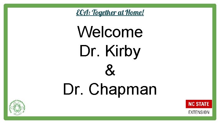 ECA: Together at Home! Welcome Dr. Kirby & Dr. Chapman 