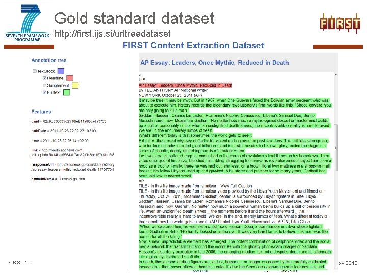 Gold standard dataset http: //first. ijs. si/urltreedataset FIRST Y 3 Review Meeting 13 Luxembourg,
