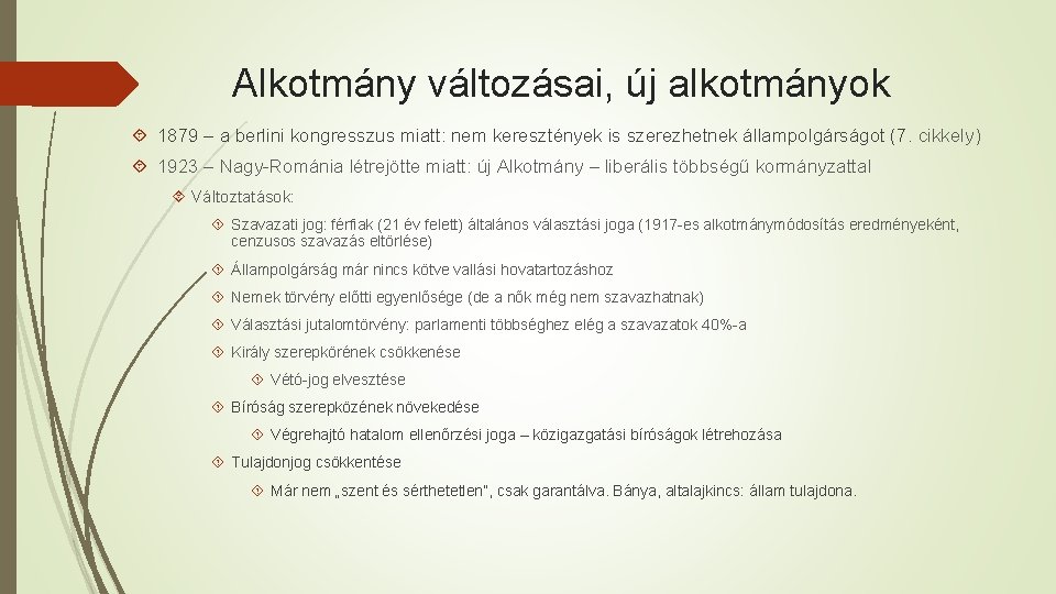 Alkotmány változásai, új alkotmányok 1879 – a berlini kongresszus miatt: nem keresztények is szerezhetnek