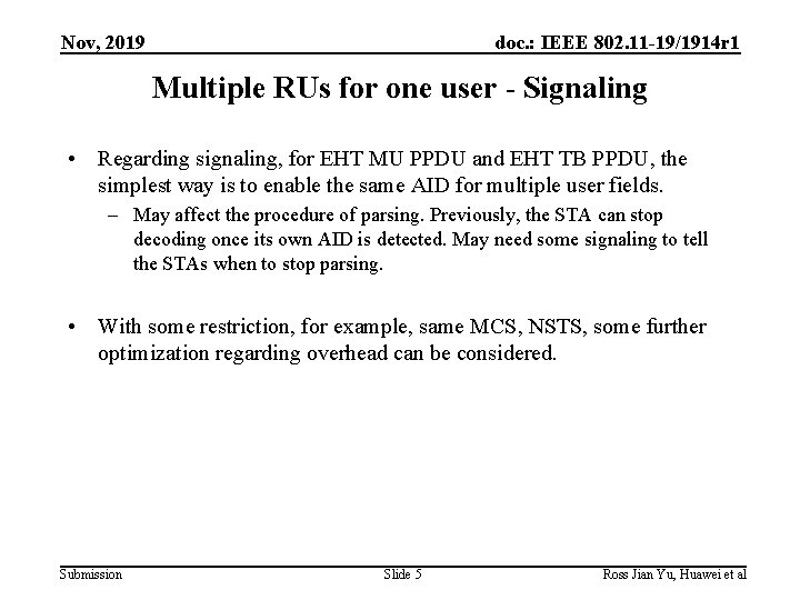 Nov, 2019 doc. : IEEE 802. 11 -19/1914 r 1 Multiple RUs for one