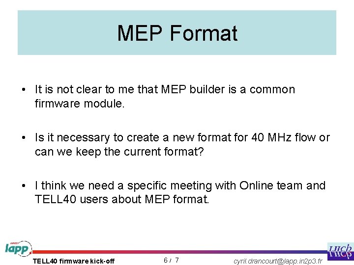 MEP Format • It is not clear to me that MEP builder is a