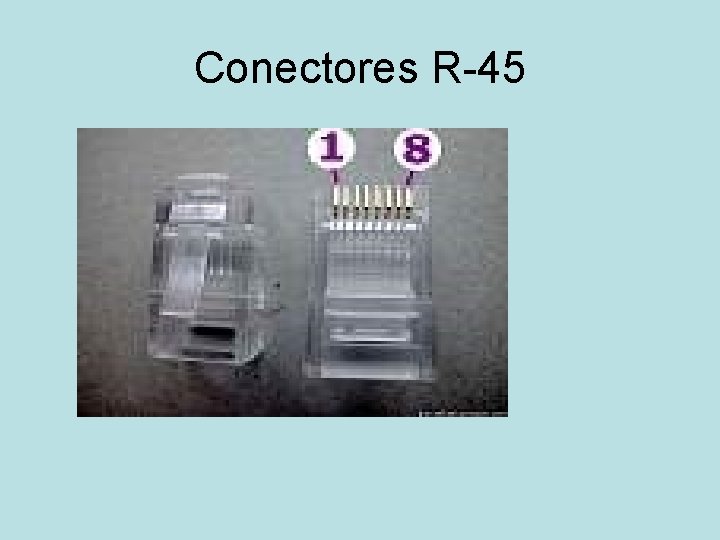 Conectores R-45 