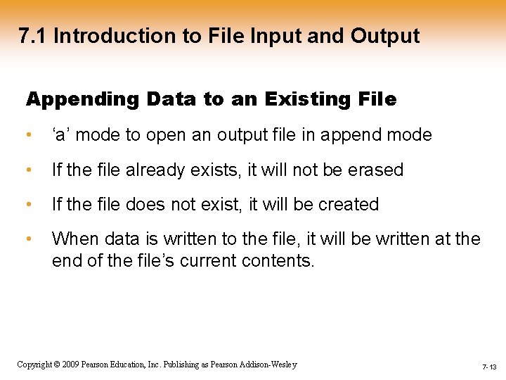 7. 1 Introduction to File Input and Output Appending Data to an Existing File