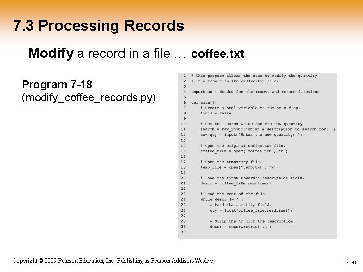 7. 3 Processing Records Modify a record in a file … coffee. txt Program