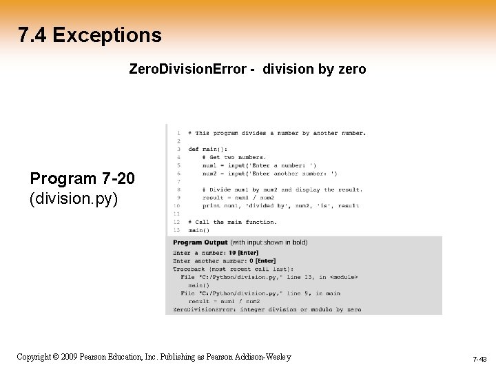 7. 4 Exceptions Zero. Division. Error - division by zero Program 7 -20 (division.
