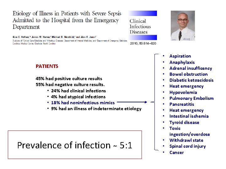 2010; 50: 814– 820 PATIENTS 45% had positive culture results 55% had negative culture