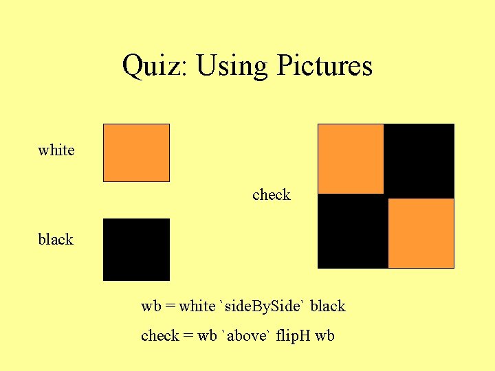 Quiz: Using Pictures white check black wb = white `side. By. Side` black check