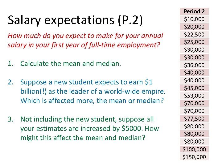 Salary expectations (P. 2) How much do you expect to make for your annual