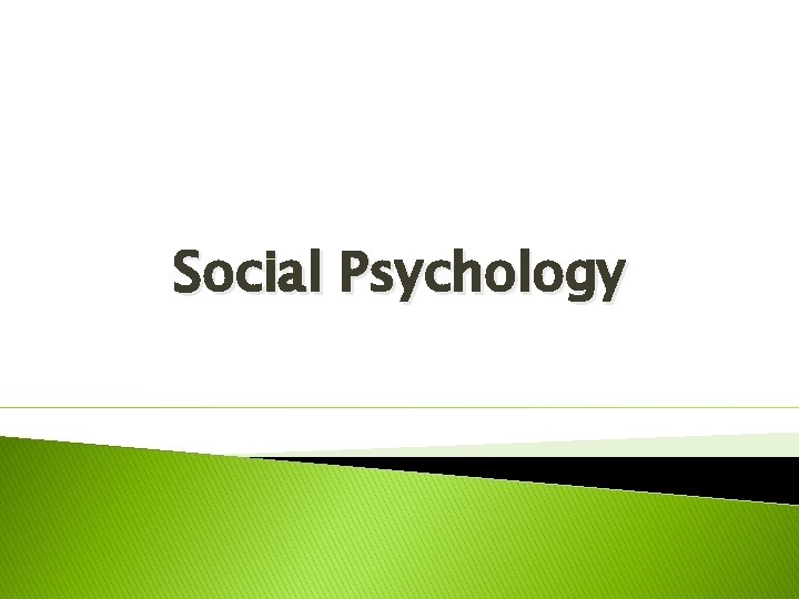Social Psychology 