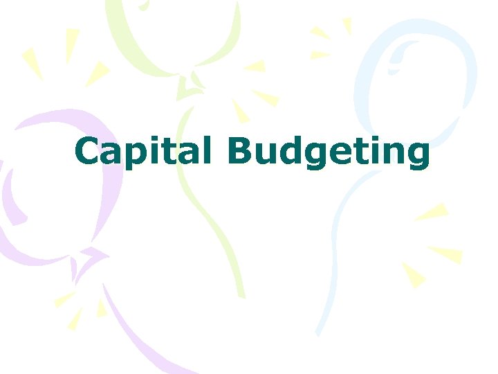 Capital Budgeting 