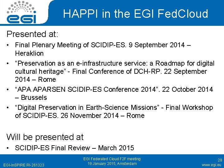 HAPPI in the EGI Fed. Cloud Presented at: • Final Plenary Meeting of SCIDIP-ES.