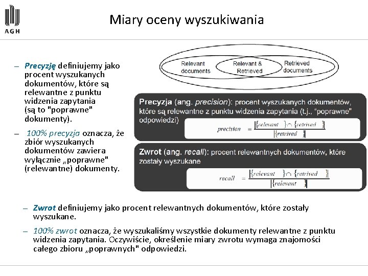 Miary oceny wyszukiwania — Precyzję definiujemy jako procent wyszukanych dokumentów, które są relewantne z