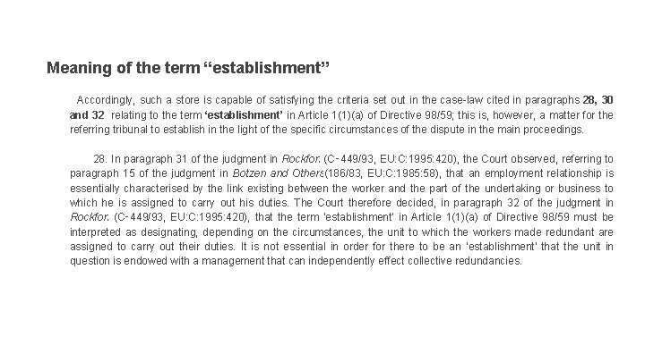 Meaning of the term “establishment” Accordingly, such a store is capable of satisfying the