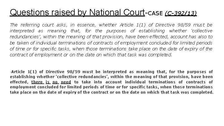 Questions raised by National Court-CASE (C-392/13) The referring court asks, in essence, whether Article