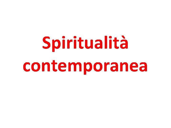 Spiritualità contemporanea 