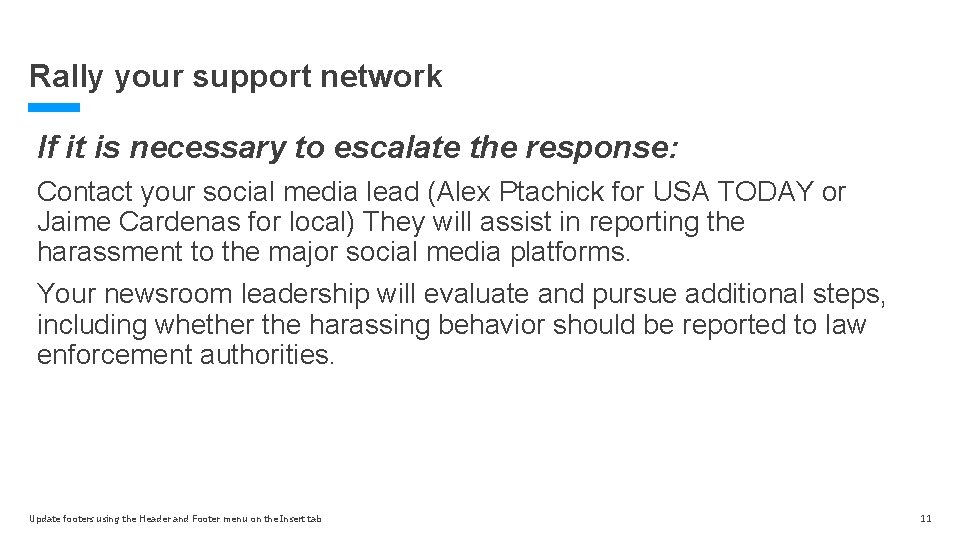Rally your support network If it is necessary to escalate the response: Contact your Rally your support network If it is necessary to escalate the response: Contact your