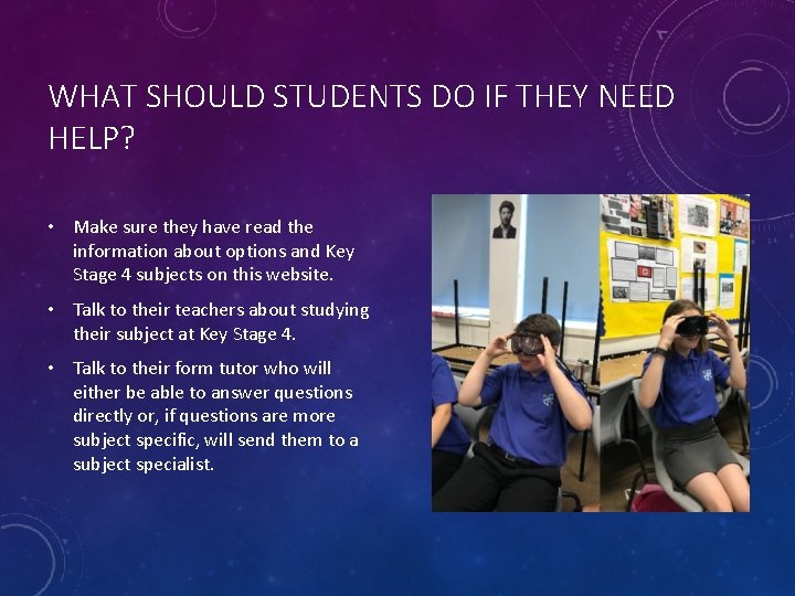 WHAT SHOULD STUDENTS DO IF THEY NEED HELP? • Make sure they have read