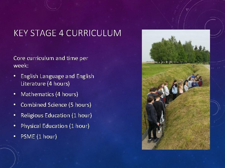 KEY STAGE 4 CURRICULUM Core curriculum and time per week: • English Language and