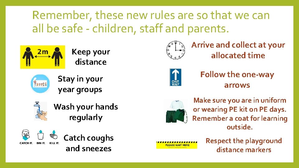 Remember, these new rules are so that we can all be safe - children,