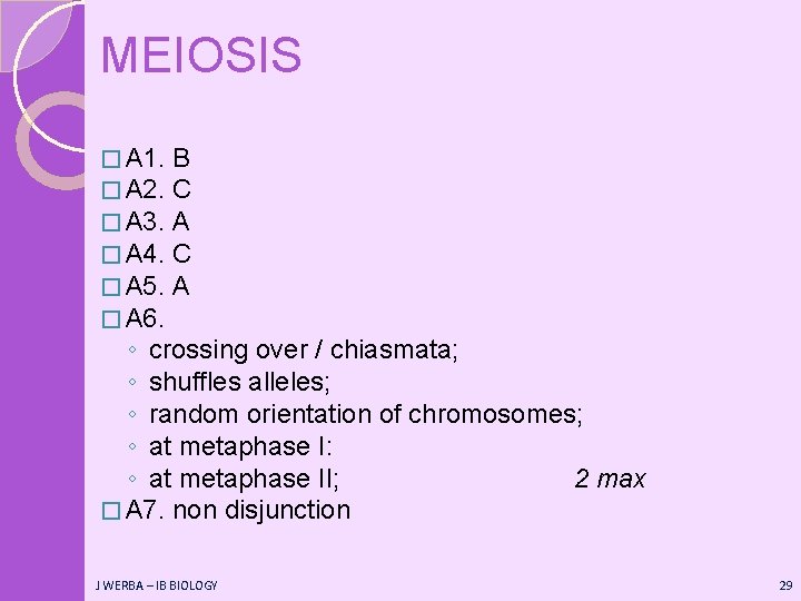 MEIOSIS � A 1. � A 2. � A 3. � A 4. �