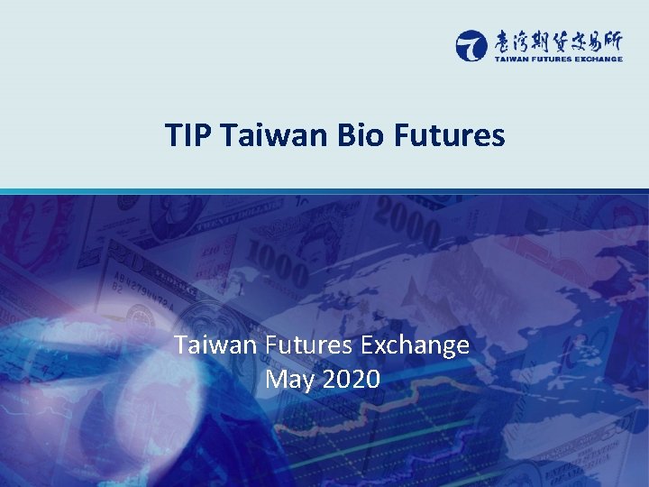 TIP Taiwan Bio Futures Taiwan Futures Exchange May 2020 